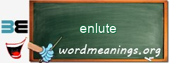 WordMeaning blackboard for enlute